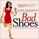 Bad Shoes and the Women Who Love Them