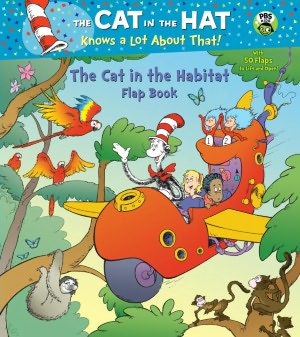 The Cat in the Habitat Flap Book (Seuss/Cat in the Hat)