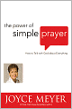 The Power of Simple Prayer: How to Talk with God about Everything
