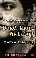 Dead Mann Walking: A Hessius Mann Novel