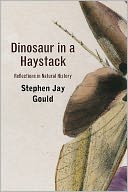 Dinosaur in a Haystack: Reflections in Natural History