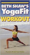 Beth Shaw's Yogafit Workout Video