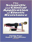 The Scientific and Clinical Application of Elastic Resistance