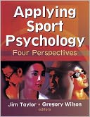 Applying Sport Psychology: Four Perspectives