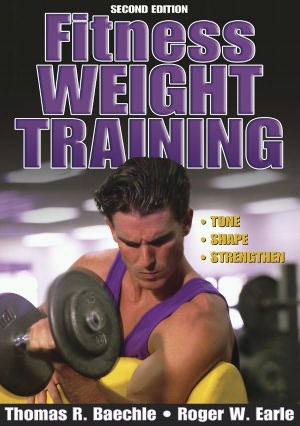 Fitness Weight Training - 2nd Edition