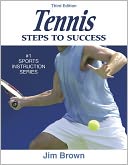 Tennis: Steps to Success - 3rd Edition: Steps to Success