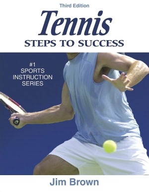 Tennis: Steps to Success - 3rd Edition: Steps to Success