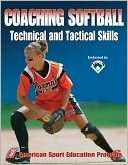 Coaching Softball Technical & Tactical Skills
