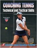 Coaching Tennis Technical & Tactical Skills