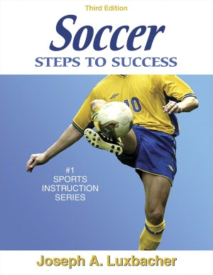 Soccer: Steps to Success - 3rd Edition: Steps to Success