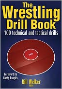 The Wrestling Drill Book