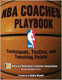 NBA Coaches Playbook:Techniques, Tactics, and Teaching Points