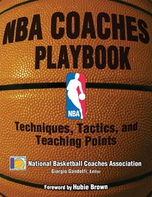 NBA Coaches Playbook:Techniques, Tactics, and Teaching Points