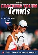Coaching Youth Tennis - 4th Edition