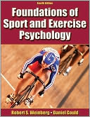 Foundations of Sport and Exercise Psychology w/Web Study Guide-4th Edition