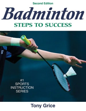 Badminton: Steps to Success - 2nd Edition: Steps to Success