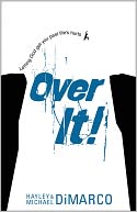 Over It: Letting God Get You Past Life's Hurts