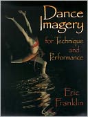 Dance Imagery for Technique and Performance