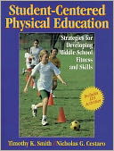 Student-Centered PE: Strategies for Dvlpng Mdle Schl Ftnss & Skls