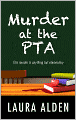 Murder at the PTA (PTA Mystery Series #1)