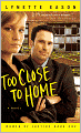 Too Close to Home (Women of Justice Series #1)