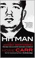 Hitman: The Untold Story of Johnny Martorano, Whitey Bulger's Enforcer and the Most Feared Gangster in the Underworld
