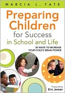 Preparing Children for Success in School and Life by Marcia L. Tate: Book Cover