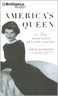 download America's Queen : The Life of Jacqueline Kennedy Onassis book