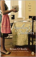 Angelina's Bachelors: A Novel with Food