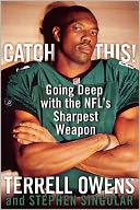 Catch This!: Going Deep with the NFL's Sharpest Weapon