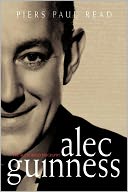 Alec Guinness by Piers Paul Read: Book Cover