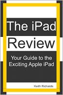 The iPad Review by Keith Richards: NOOK Book Cover