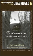 The Chronicles of Harris Burdick: Fourteen Amazing Authors Tell the Tales