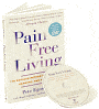 Pain Free Living: The Egoscue Method for Strength, Harmony, and Happiness