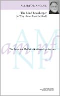 The Blind Bookkeeper/ Le Comptable Aveugle : Or Why Homer Must Be Blind/ L'Incontournable Cecite d'Homere