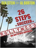 26 Steps to Succeed in Hollywood: Or Any Other Business