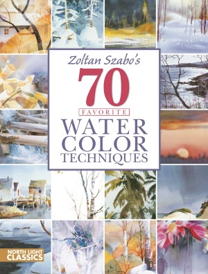 Pdf books to download for free Zoltan Szabo's 70 Favorite Watercolor Techniques RTF ePub 9781440306716 by Zoltan Szabo English version