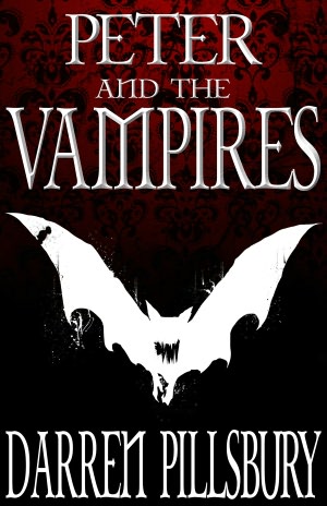 Peter And The Vampires (Volume One)