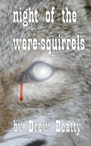 Night of the Were-Squirrels