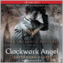 Clockwork Angel (The Infernal Devices Series #1)