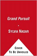 Grand Pursuit: The Story of Economic Genius