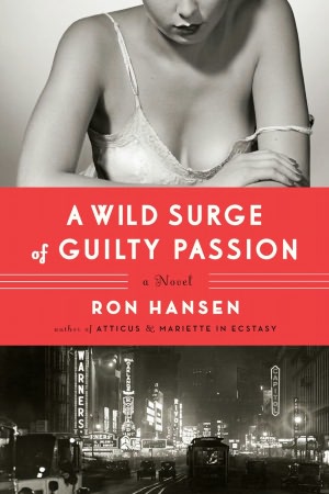 A Wild Surge of Guilty Passion