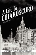 A Life in Chiaroscuro, 2nd Edition