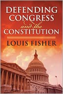 Defending Congress and the Constitution
