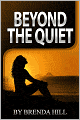 Beyond the Quiet