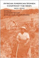 African American Women Confront the West: 1600-2000