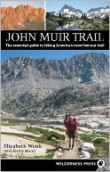 John Muir Trail: The essential guide to hiking America's most famous trail