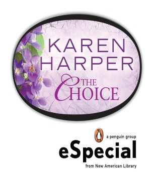 The Choice: A Penguin eSpecial from New American Library