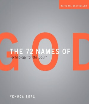 The 72 Names of God: Technology for the Soul