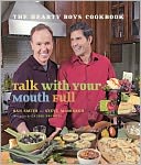 Talk with Your Mouth Full: The Hearty Boys Cookbook